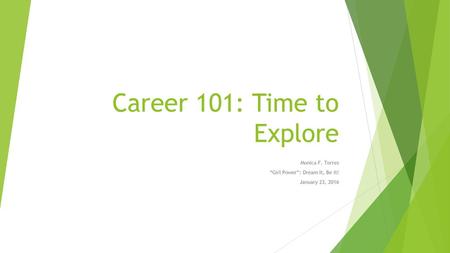 Career 101: Time to Explore