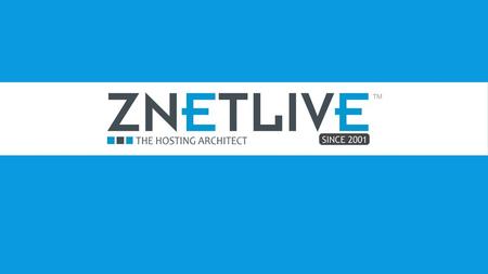 Who We Are ZNetLive, founded in 2001 and headquartered at Jaipur, is a leading web hosting service provider and an ICANN accredited domain registrar.