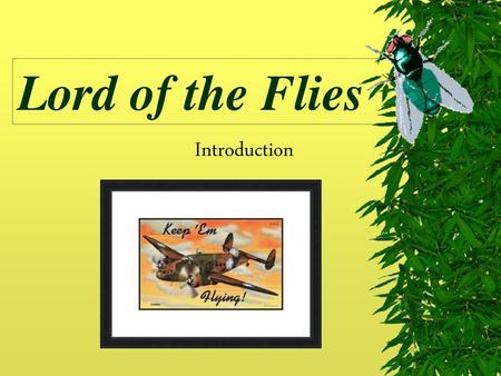 Lord of the Flies Introduction.