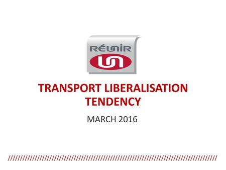 TRANSPORT LIBERALISATION TENDENCY