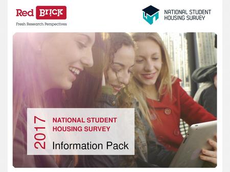 Information Pack 2017 National Student Housing Survey  