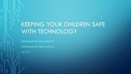 Keeping your children safe with technology