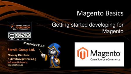 Magento Basics Getting started developing for Magento