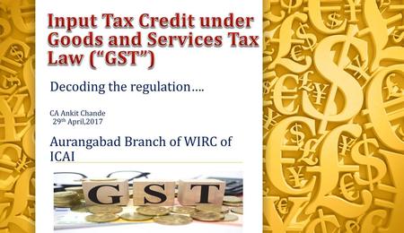 Input Tax Credit under Goods and Services Tax Law (“GST”)