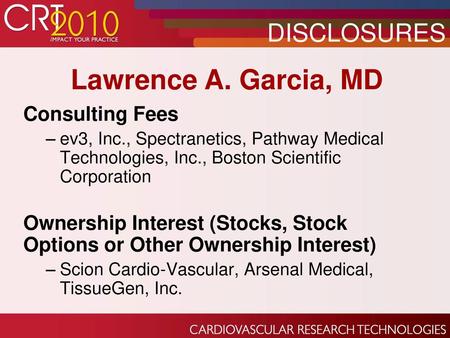Lawrence A. Garcia, MD DISCLOSURES Consulting Fees