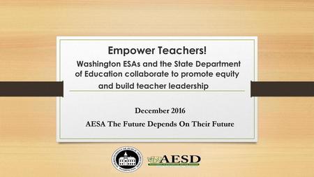 December 2016 AESA The Future Depends On Their Future