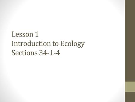 Lesson 1 Introduction to Ecology Sections