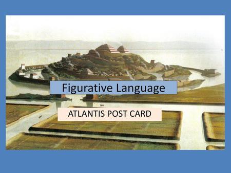 Figurative Language ATLANTIS POST CARD.