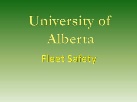 University of Alberta Fleet Safety.