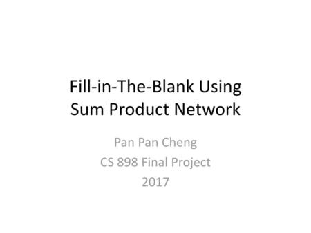 Fill-in-The-Blank Using Sum Product Network