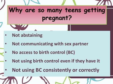 Why are so many teens getting pregnant?