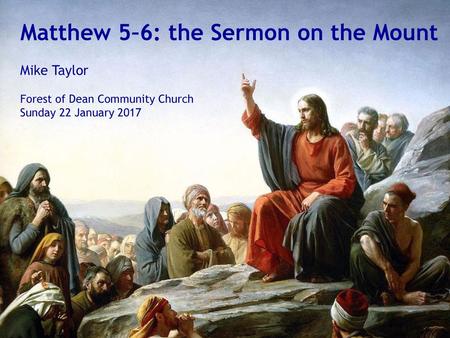 Matthew 5–6: the Sermon on the Mount