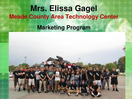 Mrs. Elissa Gagel Meade County Area Technology Center
