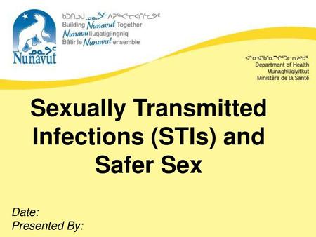 Sexually Transmitted Infections (STIs) and Safer Sex