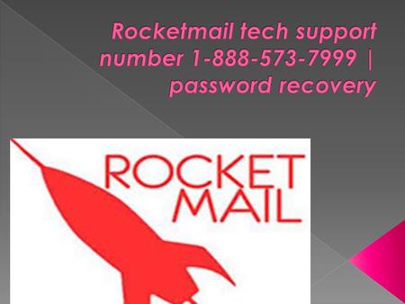  Rocketmail is the fast and clean  .  Rocketmail is a kind of free webmail services  Rocketmail is a product of Four11 corporation  It is most.