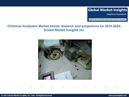 © 2016 Global Market Insights, Inc. USA. All Rights Reserved  Fuel Cell Market size worth $25.5bn by 2024 Chemical Analyzers Market trends.