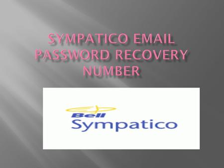  Sympatico  is also known as Bell or the bell was orignally known as sympatico.  Sympatico is a company of Canada.  Sympatico or Bell is basically.