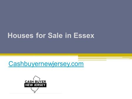 Houses for Sale in Essex Cashbuyernewjersey.com. -