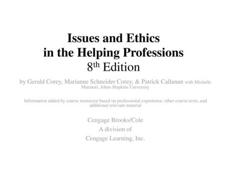 Issues and Ethics in the Helping Professions 8th Edition