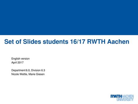 Set of Slides students 16/17 RWTH Aachen