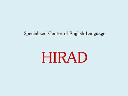 Specialized Center of English Language HIRAD
