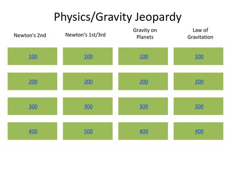 Physics/Gravity Jeopardy