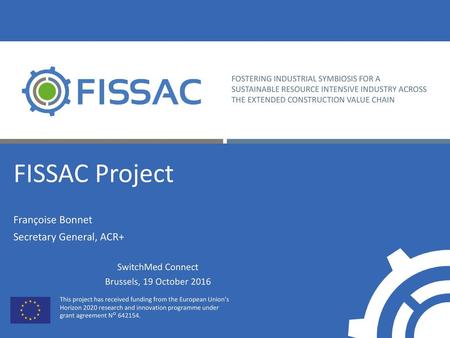 FISSAC Project Françoise Bonnet Secretary General, ACR+