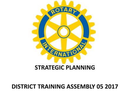 STRATEGIC PLANNING DISTRICT TRAINING ASSEMBLY