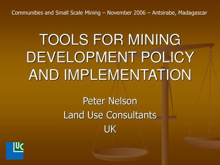 TOOLS FOR MINING DEVELOPMENT POLICY AND IMPLEMENTATION