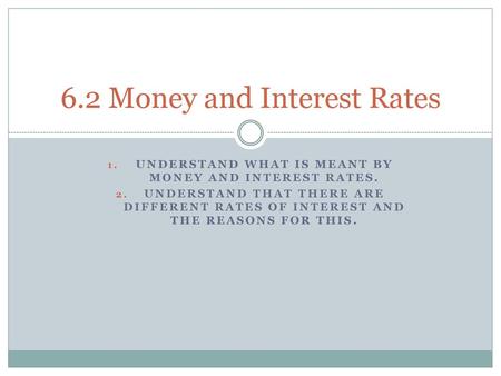 6.2 Money and Interest Rates