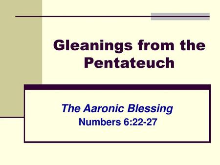 Gleanings from the Pentateuch