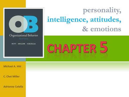 Chapter 5 personality, intelligence, attitudes, & emotions