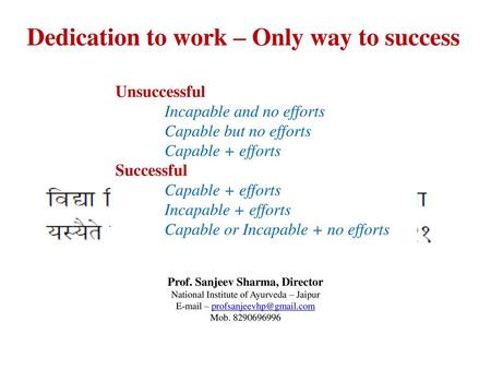 Dedication to work – Only way to success