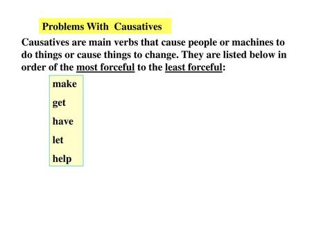 Problems With  Causatives