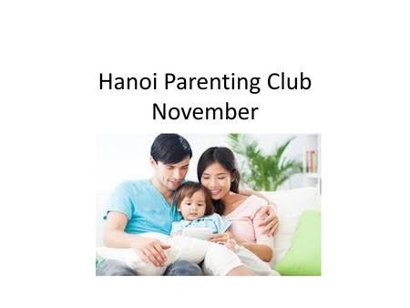 Hanoi Parenting Club November