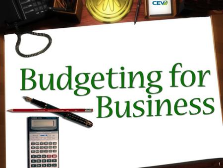 Objectives To understand the importance of budgeting.