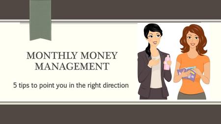 Monthly Money Management