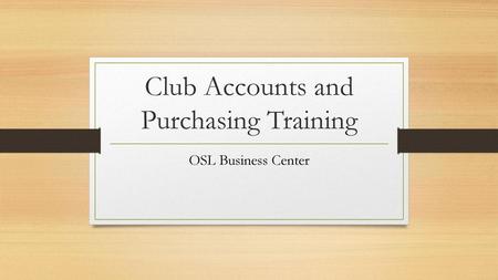 Club Accounts and Purchasing Training