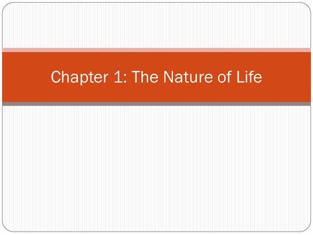 Chapter 1: The Nature of Life