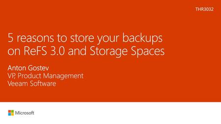 5 reasons to store your backups on ReFS 3.0 and Storage Spaces