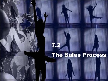 7.2 The Sales Process.