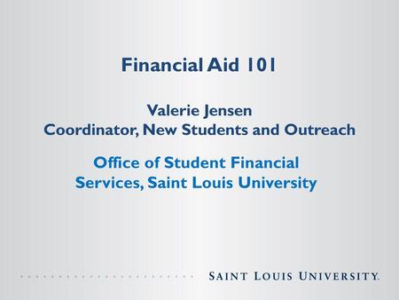 Office of Student Financial Services, Saint Louis University