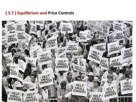 [ 3.7 ] Equilibrium and Price Controls