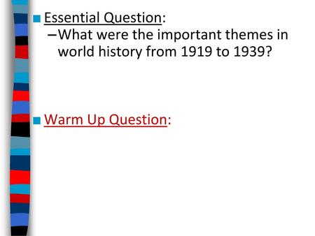 What were the important themes in world history from 1919 to 1939?