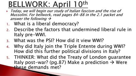 BELLWORK: April 10th What is a liberal democracy?