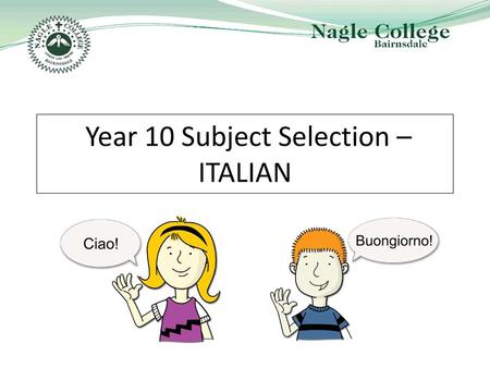Year 10 Subject Selection – ITALIAN