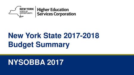 New York State 2017-2018 Budget Summary NYSOBBA 2017.