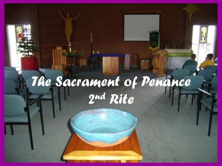 The Sacrament of Penance 2nd Rite