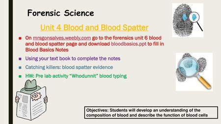 Unit 4 Blood and Blood Spatter