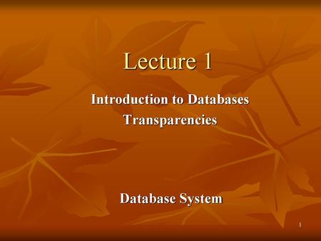 Introduction to Databases Transparencies